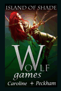 Wolf Games: Island of Shade