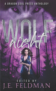 Wolf Night: A Dragon Soul Press Anthology