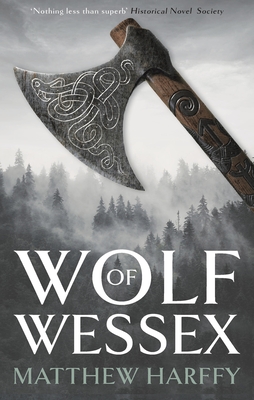 Wolf of Wessex - Harffy, Matthew