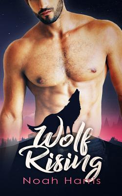 Wolf Rising - Harris, Noah