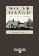 Wolfe Island: A Legacy in Stone