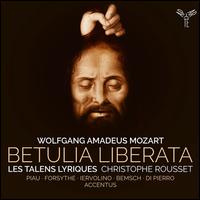 Wolfgang Amadeus Mozart: Betulia Liberata - Amanda Forsythe (vocals); Nahuel di Pierro (vocals); Pablo Bemsch (vocals); Sandrine Piau (vocals);...