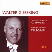 Wolfgang Amadeus Mozart: Complete Solo Piano Works - Walter Gieseking (piano)
