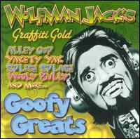 Wolfman Jack's: Goofy Greats - Various Artists