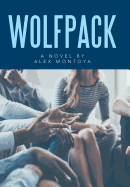 Wolfpack: A Novel by Alex Montoya