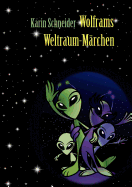 Wolframs Weltraum-M?rchen