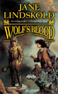Wolf's Blood - Lindskold, Jane