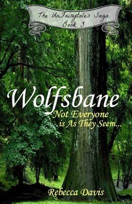 Wolfsbane: Not Everyone is As They Seem... - Davis, Rebecca