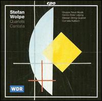 Wolpe: String quartet; Quartet - Cornelia Kallisch (mezzo-soprano); Jrgen Kussmaul (conductor)