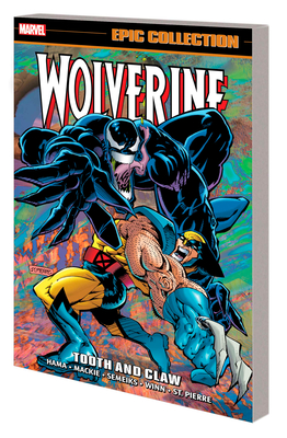 Wolverine Epic Collection: Tooth and Claw - Hama, Larry, and St Pierre, Joe