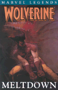 Wolverine Legends: Meltdown v. 2