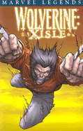 Wolverine Legends Volume 4: Xisle Tpb