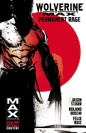 Wolverine Max Vol. 1: Permanent Rage