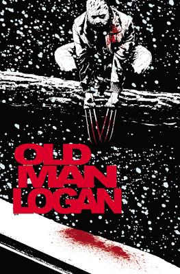 Wolverine: Old Man Logan, Volume 2: Bordertown - Lemire, Jeff (Text by)