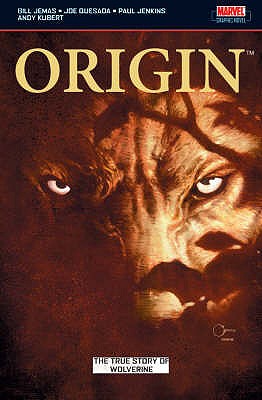 Wolverine: Origin: The True Story of Origin - Jemas, Bill