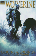 Wolverine: Origins & Endings - Way, Daniel (Text by)