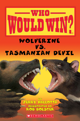 Wolverine vs. Tasmanian Devil (Who Would Win?) - Pallotta, Jerry