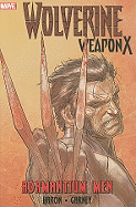 Wolverine Weapon X Vol.1: Adamantium Men
