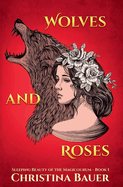 Wolves And Roses