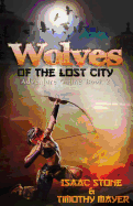 Wolves of the Lost City