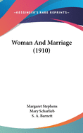 Woman And Marriage (1910)