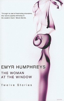 Woman at the Window, the PB - Humphreys, Emyr