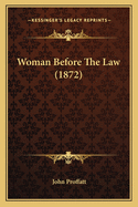 Woman Before The Law (1872)