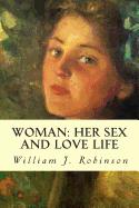 Woman: Her Sex and Love Life