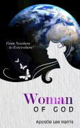 Woman of God: From Nowhere to Everywhere