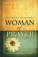 Woman of Prayer: 365 Daily Devotionals