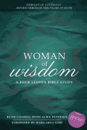 Woman of Wisdom: Threads of Covenant Woven Through the Pages of Ruth