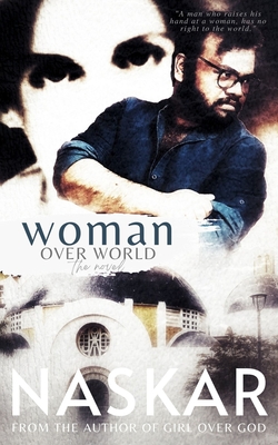 Woman Over World: The Novel - Naskar, Abhijit