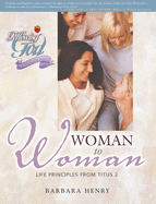 Woman to Woman: Life Principles from Titus 2