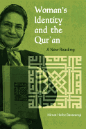 Woman's Identity and the Qur'an: A New Reading