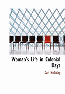 Woman's Life in Colonial Days