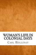 Woman's Life in Colonial Days