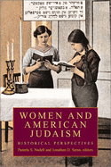 Women and American Judaism: Historical Perspectives