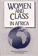 Women and Class in Africa Edited by Claire Robertson and Iris Berger
