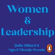 Women and Leadership: Conversations with some of the world's most powerful women