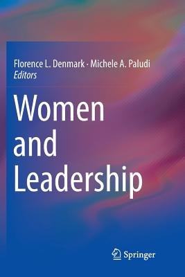 Women and Leadership - Denmark, Florence L, Professor (Editor), and Paludi, Michele a (Editor)