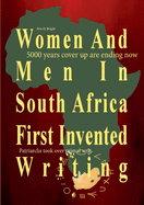 Women And Men In South Africa First Invented Writing