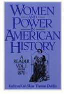 Women and Power in American History: A Reader, Volume II from 1870 - Sklar, Kathryn Kish