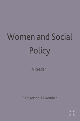 Women and Social Policy: A Reader - Kember, Mary (Editor), and Ungerson, Clare (Editor)