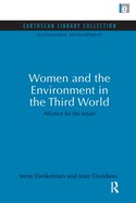 Women and the Environment in the Third World: Alliance for the future