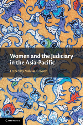 Women and the Judiciary in the Asia-Pacific - Crouch, Melissa (Editor)