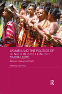 Women and the Politics of Gender in Post-Conflict Timor-Leste: Between Heaven and Earth