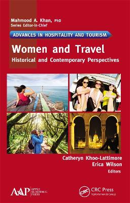 Women and Travel: Historical and Contemporary Perspectives - Khoo-Lattimore, Catheryn, Dr. (Editor), and Wilson, Erica (Editor)