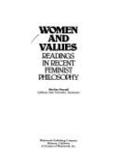 Women and Values: Readings in Recent Feminist Philosophy