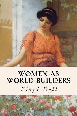 Women as World Builders - Dell, Floyd