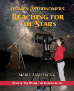 Women Astronomers: Reaching for the Stars - Armstrong, Mabel